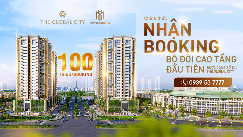 Nhận booking căn hộ Masteri Grand View The Global City Nhận booking căn hộ Masteri Grand View The Global City